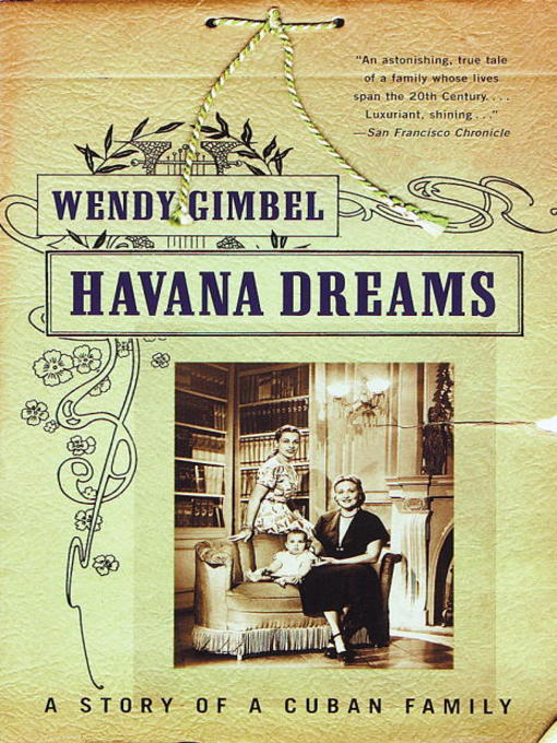 Title details for Havana Dreams by Wendy Gimbel - Available